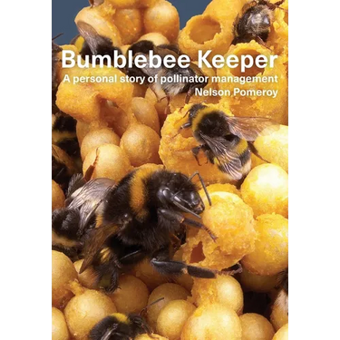 Bumblebee Keeper: a personal story of pollinator management