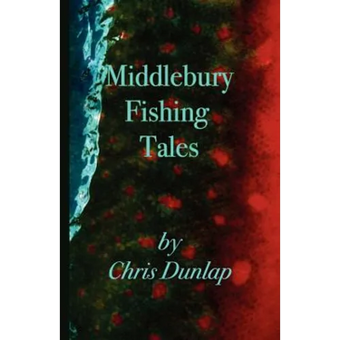 Middlebury Fishing Tales