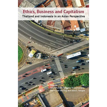 Ethics, Business and Capitalism: Thailand and Indonesia in an Asian Perspective