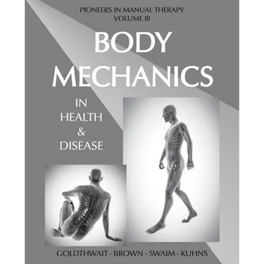 Body Mechanics in Health and Disease