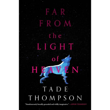 Far from the Light of Heaven