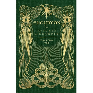Endymion or The State of Entropy: A lyrical drama