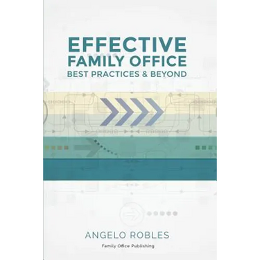 Effective Family Office: Best Practices and Beyond