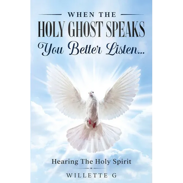 When The Holy Ghost Speaks, You Better Listen...: Hearing The Holy Spirit