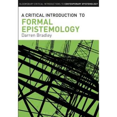 A Critical Introduction to Formal Epistemology