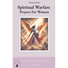 Spiritual Warfare Prayers For Women