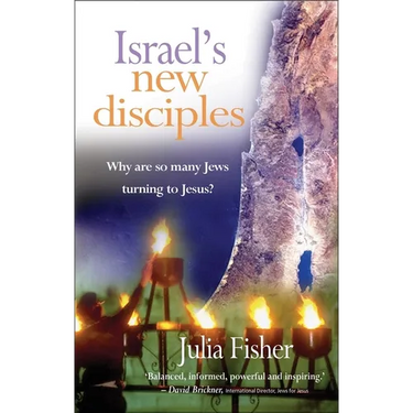 Israel's New Disciples: Why Are So Many Jews Turning to Jesus?