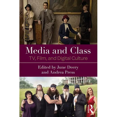 Media and Class: Tv, Film, and Digital Culture