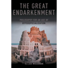 The Great Endarkenment: Philosophy For An Age Of Hyperspecialization