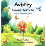 Aubrey Loves Nature
