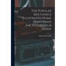The Popular Mechanics Illustrated Home Handyman Encyclopedia & Guide