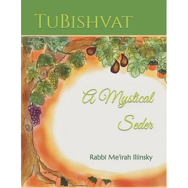 TuBishvat: A Mystical Seder
