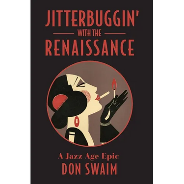 Jitterbuggin' with the Renaissance: A Jazz Age Epic