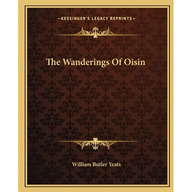 The Wanderings Of Oisin
