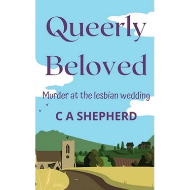Queerly Beloved: Murder at the Lesbian Wedding