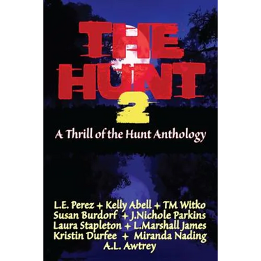 The Hunt 2: A Thrill of the Hunt Anthology