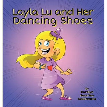 Layla Lu and Her Dancing Shoes