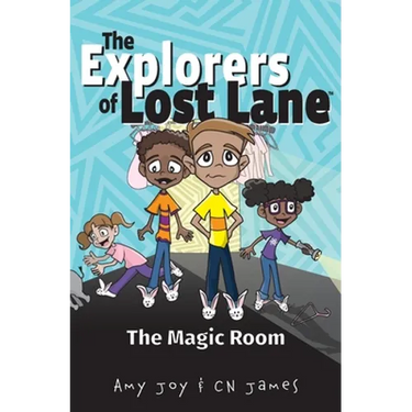 The Explorers of Lost Lane and the Magic Room