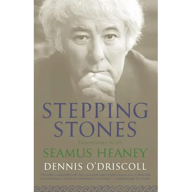 Stepping Stones: Interviews with Seamus Heaney