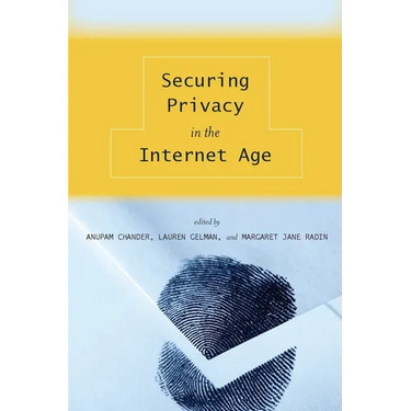 Securing Privacy in the Internet Age