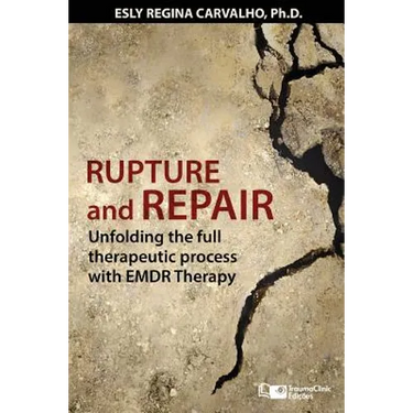 Rupture and Repair: A Therapeutic Process with EMDR Therapy