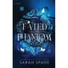 Fated to the Phantom