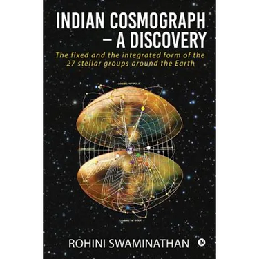 Indian Cosmograph - A Discovery: The fixed and the integrated form of the 27 stellar groups around the Earth