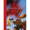 Rachel Cobb: Mistral: The Legendary Wind of Provence