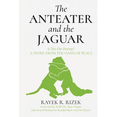 The Anteater And The Jaguar: Is This Our Destiny? A Story From the Oasis of Peace