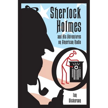 Sherlock Holmes and his Adventures on American Radio
