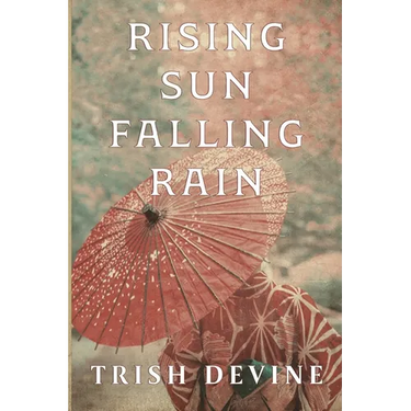 Rising Sun Falling Rain
