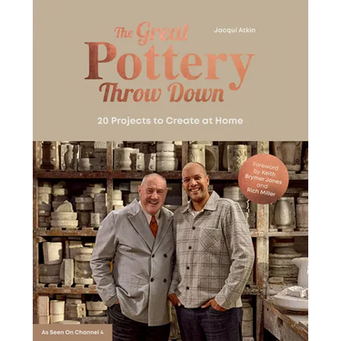 The Great Pottery Throw Down: 20 Projects to Create at Home