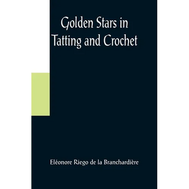 Golden Stars in Tatting and Crochet
