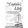The Captain's Log: Leadership and Sailing: Discovering the Biblical Connections