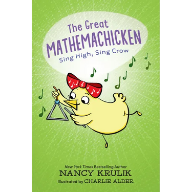 The Great Mathemachicken 3: Sing High, Sing Crow