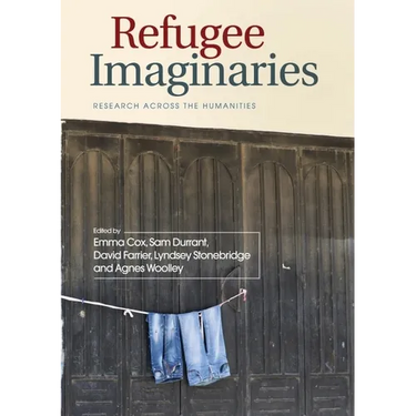 Refugee Imaginaries: Research Across the Humanities