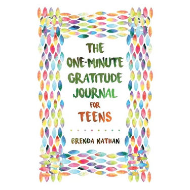 The One-Minute Gratitude Journal for Teens: Simple Journal to Increase Gratitude and Happiness