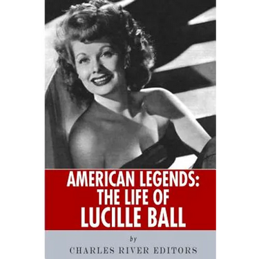 American Legends: The Life of Lucille Ball