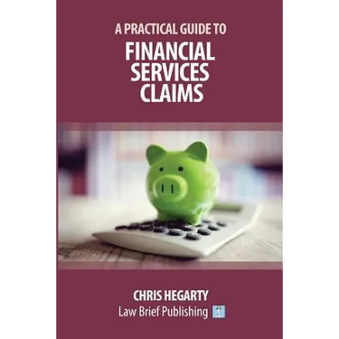 A Practical Guide to Financial Services Claims