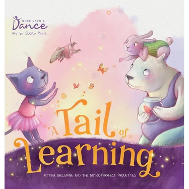 A Tail of Learning: Kittina Ballerina and the Not-So-PURRfect Pirouettes