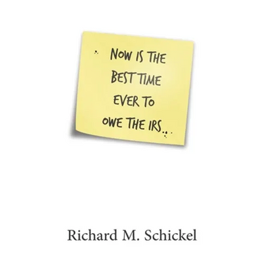Now is the Best Time Ever to Owe the IRS