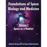 Foundations of Space Biology and Medicine: Volume I (Space as a Habitat)