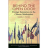 Behind the Open Door: Foreign Enterprises in the Chinese Marketplace