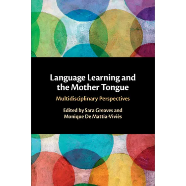 Language Learning and the Mother Tongue