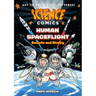 Science Comics: Human Spaceflight: Rockets and Rivalry