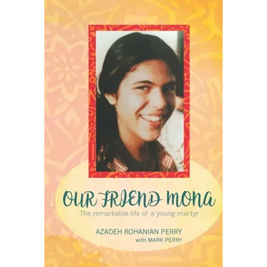 Our Friend Mona: The remarkable life of a young martyr