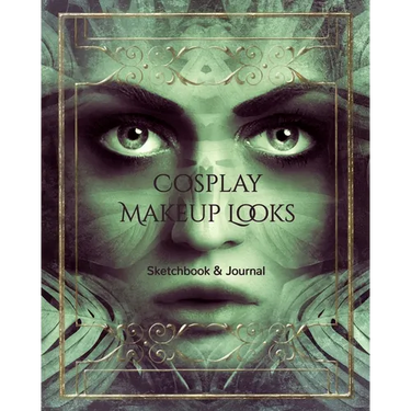 Cosplay Makeup Charts: Make Up Charts to Brainstorm Ideas and Practice Your Cosplay Make-up Looks