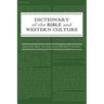 Dictionary of the Bible and Western Culture