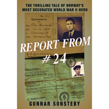Report from #24: The Thrilling Tale of Norway's Most Decorated World War II Hero