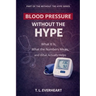 High Blood Pressure Without the Hype